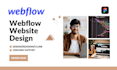 webflow website design, webflow landing page design, webflow website developer