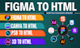 convert figma to html, psd to html conversion with responsive design