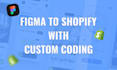 convert your figma design into a fully functional shopify store