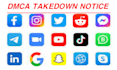 takedown remove leaked copyright harassing content fb,google,tiktok,reddit dmca