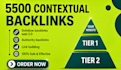 create 5500 tier 1 tier 2 SEO contextual backlink