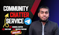 be active chatter for telegram community with 20 account