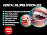 be a full rcm dental biller coder, vobs, payment posting, ar and denials