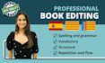edit your book for grammar, vocabulary and flow