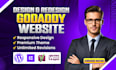 do godaddy website design or redesign with godaddy builder or wordpress website