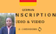 provide german audio and video transcription services