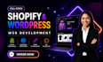 provide full stack web development services using wordpress and shopify