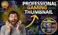 design professional youtube gaming thumbnails