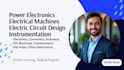 handle power electronics, electrical machines and circuit design tasks