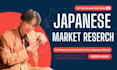do a comprehensive japanese market research and business plan