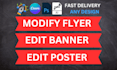 edit, recreate flyer banner poster or any graphic designing work