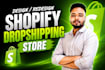 build, design, redesign shopify website, shopify dropshipping ecommerce store