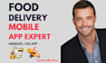 develop food delivery app for single, multi restaurant like uber eats