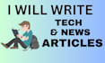 write SEO optimized news and tech articles