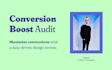 maximize conversions with a data driven design review