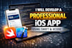 develop a professional ios app using swift and xcode