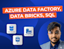 build etl pipelines using adf, sql, and databricks
