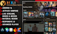 craft a modern xtream or xui based iptv android app