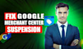 fix google merchant center suspension