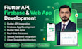 do flutter api integration, flutter firebase app and flutter web app