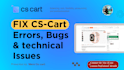 fix cs cart errors, bugs and technical issues with expert support