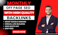 do monthly link building SEO service with drip feed method,da 90 plus backlinks