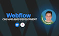 develop cms and blog website on webflow