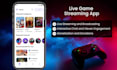 create a live game streaming app like twitch, trovo and dlive