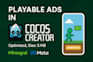 create playable ads for applovin,mintegral facebook,google,all platform