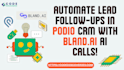 integrate podio with bland for ai powered auto calling