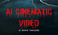 create cinematic ai videos, ai movie or ai movie trailer