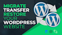 migrate, transfer, and backup wordpress website quickly