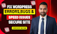 fix wordpress issues, errors, bugs, and website problems fast