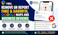 remove or report fake and harmful google maps and business reviews