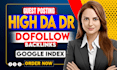 do guest post, high da guest posts,  SEO guest posting with dofollow backlinks
