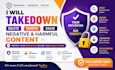 takedown delete remove erase negative harmful defamatory posts social media