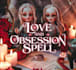 do obsession love spell fast results