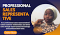 be your sales representative, sales closer, virtual sales assistant