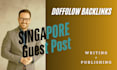 publish singapore guest posts with high da do follow backlinks