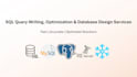 write sql queries and design efficient databases for your needs