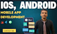 develop high quality ios and android mobile apps with full functionality