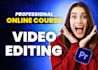 do online course video editing, elearning, training, lessons