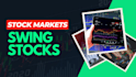 provide swing trade stocks with entry and exit