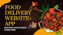 create food delivery app and website for restaurants