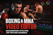 edit boxing MMA videos and documentaries for top youtube channels