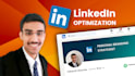 create and fully optimize your linkedin profile