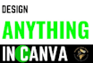 design anything in canva