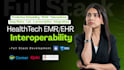 do custom emr ehr, saas, mvp, interoperability, hipaa, gdpr