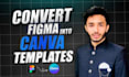 design or convert pdf psd ai word jpeg figma, website to canva editable template
