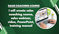 create sales training course, sales presentation, powerpoint, training manual
